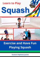 Learn_to_Play_Squash_Exercise_and_Have_Fun_Playing_Squash