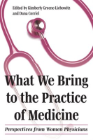 What_We_Bring_to_the_Practice_of_Medicine