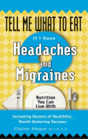 Tell_me_what_to_eat_if_I_have_headaches_and_migraines