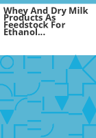 Whey_and_dry_milk_products_as_feedstock_for_ethanol_producation