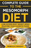 Complete_Guide_to_the_Mesomorph_Diet__Lose_Excess_Body_Weight_While_Enjoying_Your_Favorite_Foods