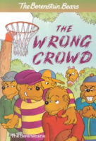 The_Berenstain_bears_and_the_wrong_crowd