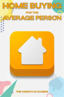 Home_Buying_for_the_Average_Person__The_Window_is_Closing