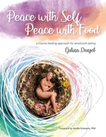 Peace_With_Self__Peace_With_Food__A_Trauma_Healing_Approach_for_Emotional_Eating