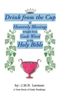 Drink_from_the_Cup_of_Heavenly_Blessings_straight_from_Gods_word_in_the_Holy_Bible