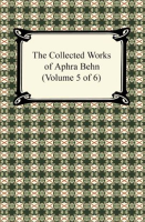 The_Collected_Works_of_Aphra_Behn__Volume_5_of_6_
