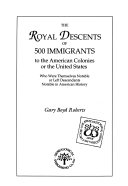 The_royal_descents_of_500_immigrants_to_the_American_colonies_or_the_United_States