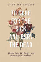 To_Care_for_the_Sick_and_Bury_the_Dead