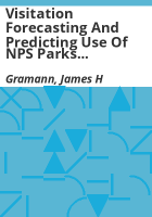 Visitation_forecasting_and_predicting_use_of_NPS_parks_and_visitor_centers