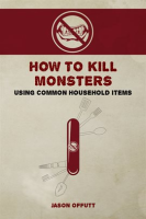 How_to_Kill_Monsters_Using_Common_Household_Items
