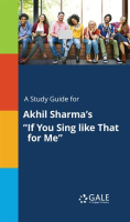 A_Study_Guide_for_Akhil_Sharma_s__If_You_Sing_like_That_for_Me_
