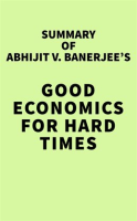 Summary_of_Abhijit_V__Banerjee_s_Good_Economics_for_Hard_Times