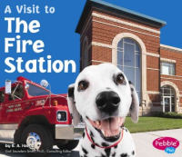 A_visit_to_the_fire_station