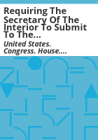 Requiring_the_Secretary_of_the_Interior_to_submit_to_the_House_Interior_and_Insular_Affairs_Committee_and_the_Senate_Energy_and_Natural_Resources_Committee_certain_information_regarding_Micronesian_governments