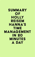 Summary_of_Holly_Reisem_Hanna_s_Time_Management_in_20_Minutes_a_Day