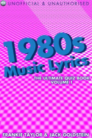 1980s_Music_Lyrics__The_Ultimate_Quiz_Book_-_Volume_1