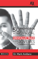 50_Proyectos_De_Acci__n_Social_Para_Involucrar_A_Los_J__venes_Y_Cambiar_El_Mundo