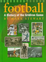 Football: A History of the Gridiron Game