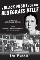 A_black_night_for_the_Bluegrass_Belle