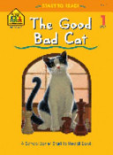 The_good_bad_cat___written_by_Nancy_Antle___illustrated_by_John_Sandford