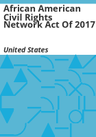 African_American_Civil_Rights_Network_Act_of_2017