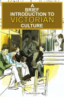 A_Brief_Introduction_To_Victorian_Culture