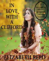 In_Love_With_A_Clifford__5_Historical_Steamy_Romance_Short_Stories