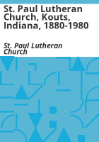 St__Paul_Lutheran_Church__Kouts__Indiana__1880-1980