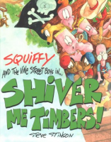 Squiffy_and_the_Vine_Street_Boys_in_Shiver_me_timbers
