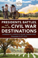 Presidents__battles__and_must-see_Civil_War_destinations
