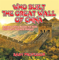 Who_Built_The_Great_Wall_of_China_