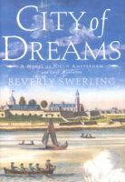 City of Dreams; A Novel of Nieuw Amsterdam and Early Manhattan