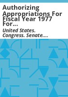 Authorizing_appropriations_for_fiscal_year_1977_for_military_procurement__research_and_development__and_active_duty__selected_reserve__and_civilian_personnel_strengths_and_for_other_purposes