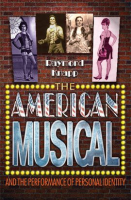 The_American_Musical_and_the_Performance_of_Personal_Identity