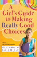 A_girl_s_guide_to_making_really_good_choices