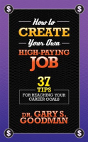 How_to_Create_Your_Own_High_Paying_Job