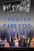 A_History_of_Theater_on_Cape_Cod
