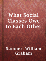 What_social_classes_owe_to_each_other