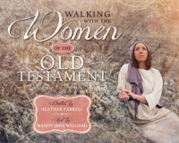 Walking_With_the_Women_of_the_Old_Testament