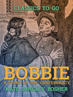 _Bobbie___a_Story_of_the_Confederacy