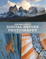 John_Shaw_s_guide_to_digital_nature_photography