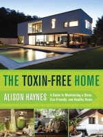 The_Toxin-Free_Home__a_Guide_to_Maintaining_a_Clean__Eco-Friendly__and_Healthy_Home