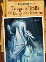 A_Field_Guide_to_Dragons__Trolls__and_Other_Dangerous_Monsters