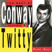 The Best Of Conway Twitty Volume 1: Rockin' Years