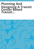 Planning_and_designing_a_transit_center_based_transit_system