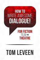 Film__How_to_Write_Awesome_Dialogue__For_Fiction_and_Theatre