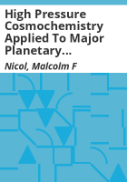 High pressure cosmochemistry applied to major planetary interiors