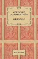 More_Card_Manipulations_-_Series_No__3