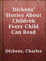 Dickens__Stories_About_Children_Every_Child_Can_Read