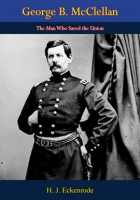 George_B__McClellan__the_man_who_saved_the_Union